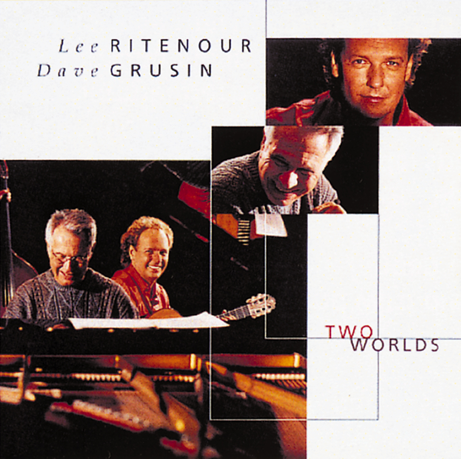 Lee Ritenour/Dave Grusin – Two Worlds