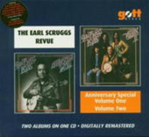 Earl Scruggs Revue – Anniversary Vol. 1/Vol. 2