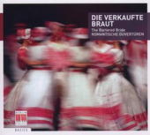 Diverse – Die verkaufte Braut - romantische Ouvertüren