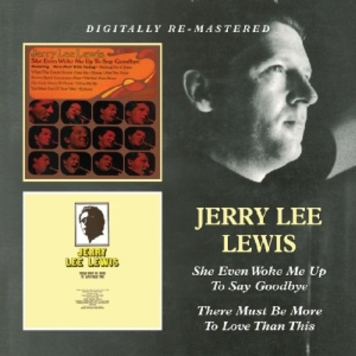 Jerry Lee Lewis – She Even Woke Me Up.../There Must Be More To Love Than This