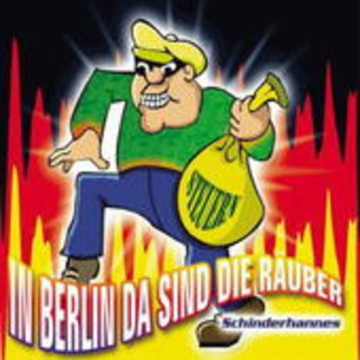 Schinderhannes – In Berlin da sind die Räuber