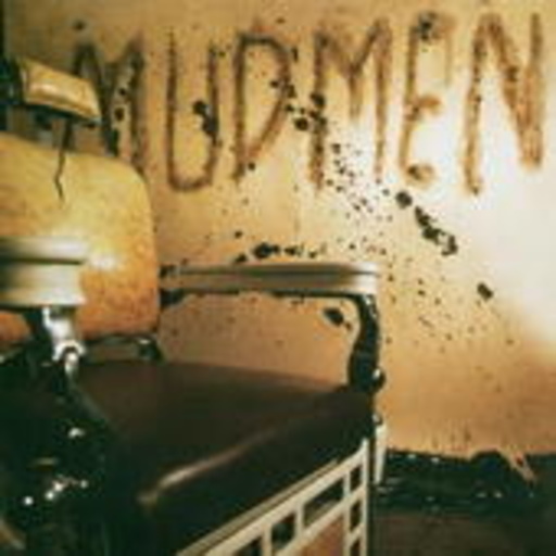 Mudmen – Mudmen