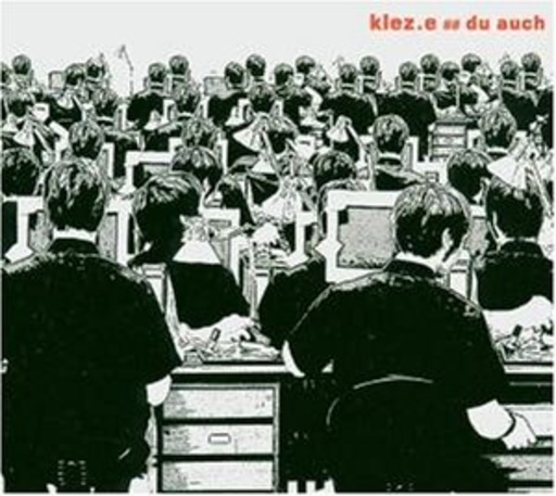Klez.e – Du auch