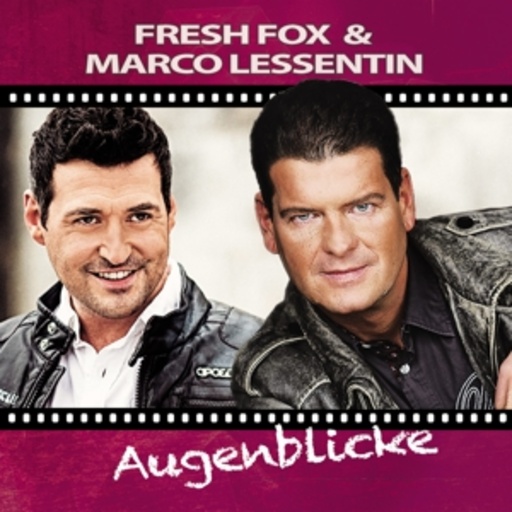 Fresh Fox & Marco Lessentin – Augenblicke