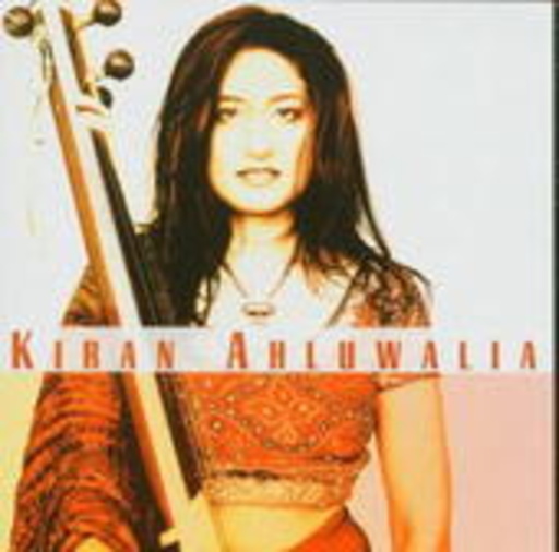 Kiran Ahluwalia – Kiran Ahluwalia
