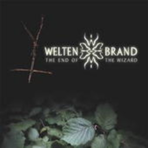 Weltenbrand – The End Of The Wizard