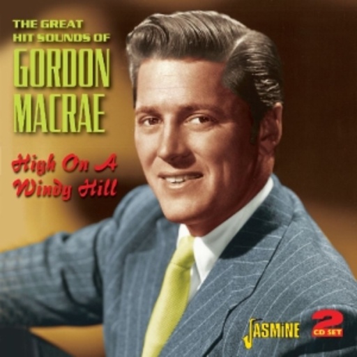 Gordon Macrae – High On A Windy Hill