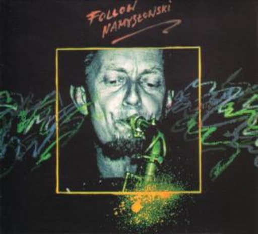 Zbigniew Namyslowski – Follow