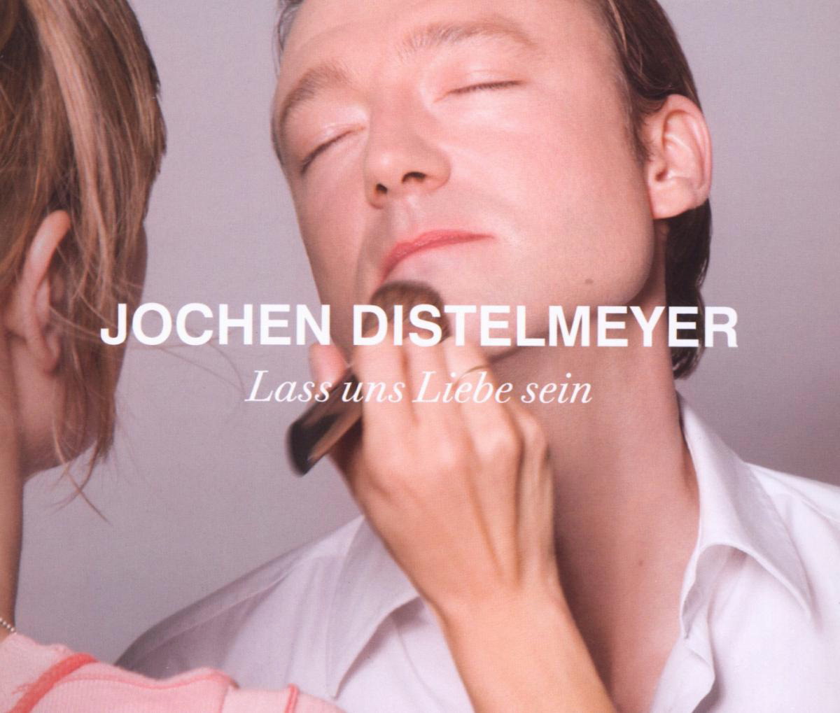 Jochen Distelmeyer – Lass uns Liebe sein