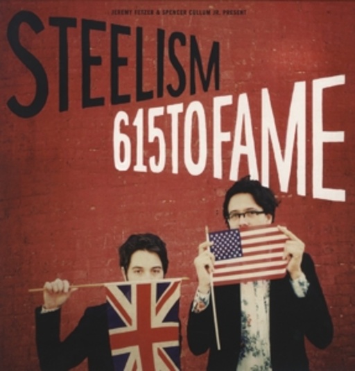 Steelism – 615 To Fame