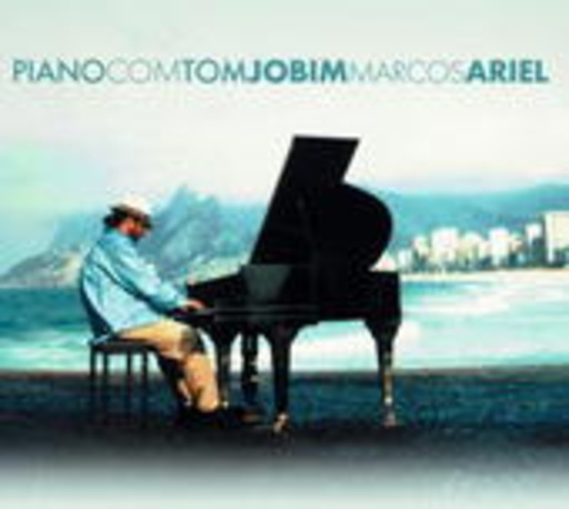 Marcos Ariel – Piano Com Tom Jobim