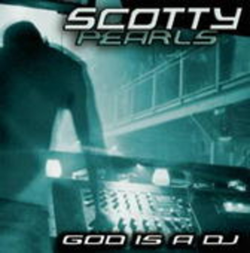 Scotty – Pearls (God Is A DJ)
