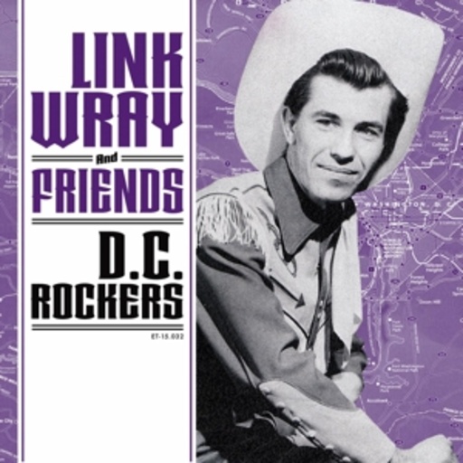 Diverse – Link Wray And Friends - DC Rockers