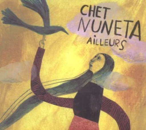 Chet Nuneta – Ailleurs
