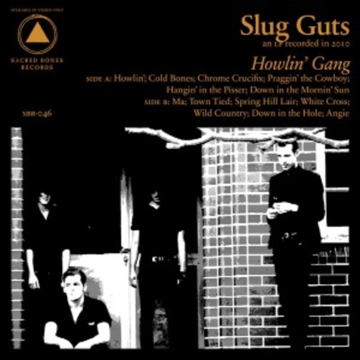 Slug Guts – Howling Gang