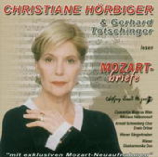 Christiane Hörbiger & Gerhard Tötschinger – Mozartbriefe