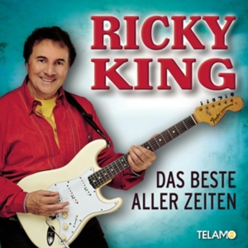 Ricky King – Das Beste aller Zeiten