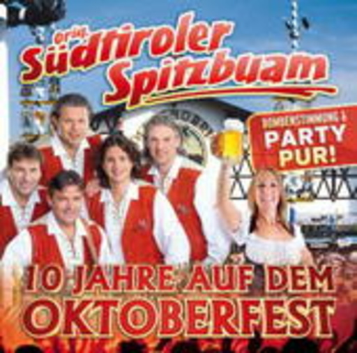 Original Südtiroler Spitzbuam – 10 Jahre auf dem Oktoberfest
