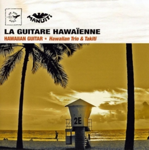 Haiwaiian Trio & Takiti – Hawaiian Guitar