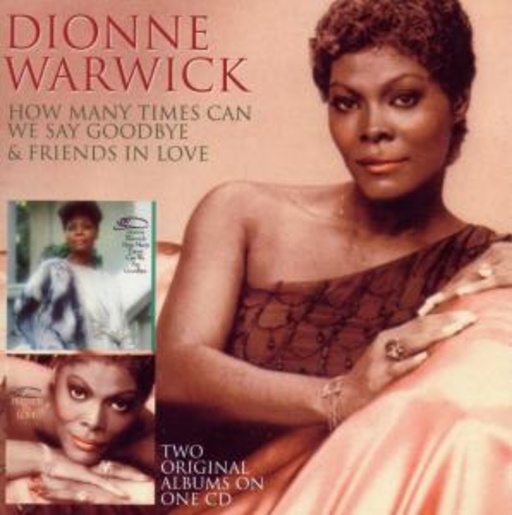 Dionne Warwick – How Many Times/Friends In Love