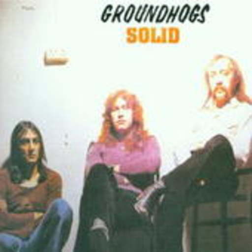 The Groundhogs – Solid