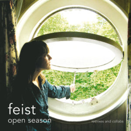 Feist – Open Season (Let It Die - Remix Album)