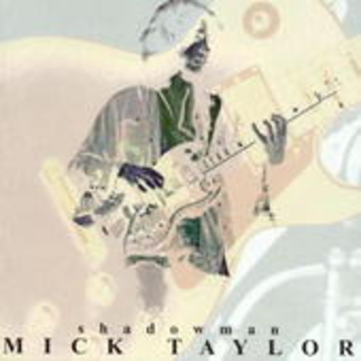 Mick Taylor – Shadowman