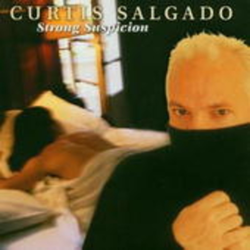 Curtis Salgado – Strong Suspicion