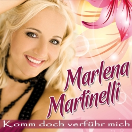 Marlena Martinelli – Komm doch verführ mich