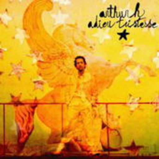 Arthur H – Adieu Tristesse
