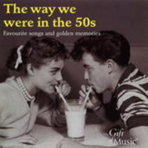 The Way We Were In The 50s