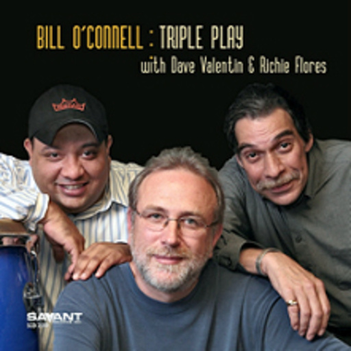 Bill O'Connell – Triple Play