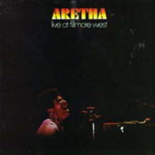 Aretha Franklin – Live At Fillmore West