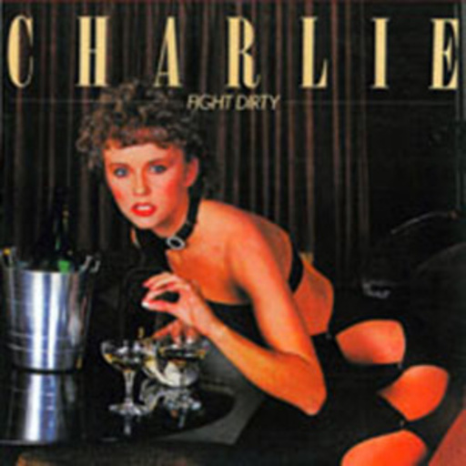 Charlie – Fight Dirty