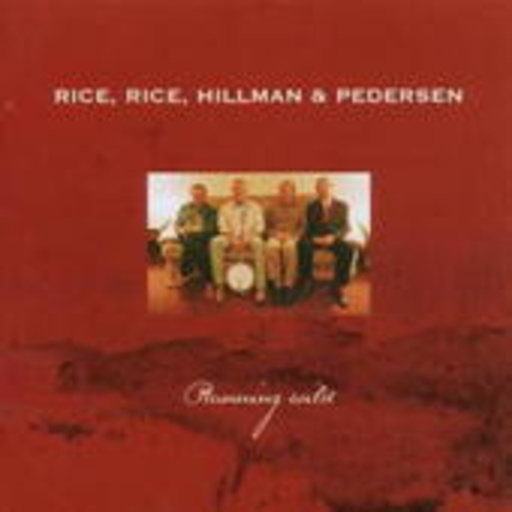 Rice, Rice, Hillman & Pedersen – Running Wild