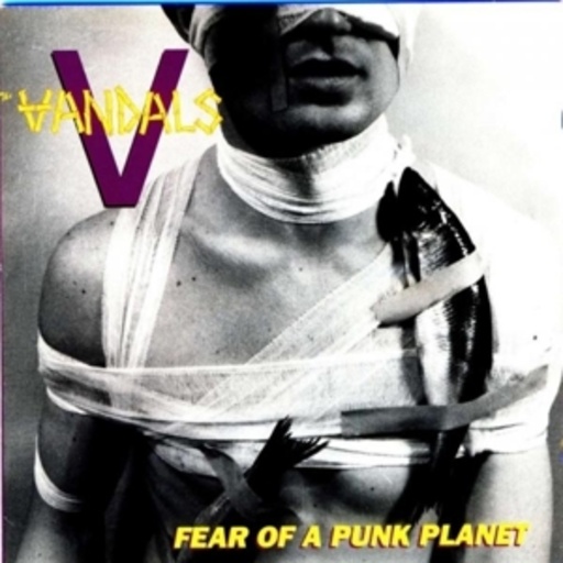 Vandals – Fear Of A Punk Planet