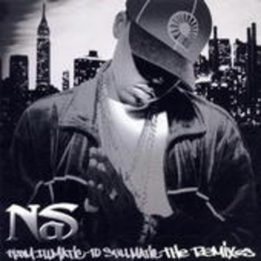 Nas – From Illmatic To Stillmatic - The Remixes