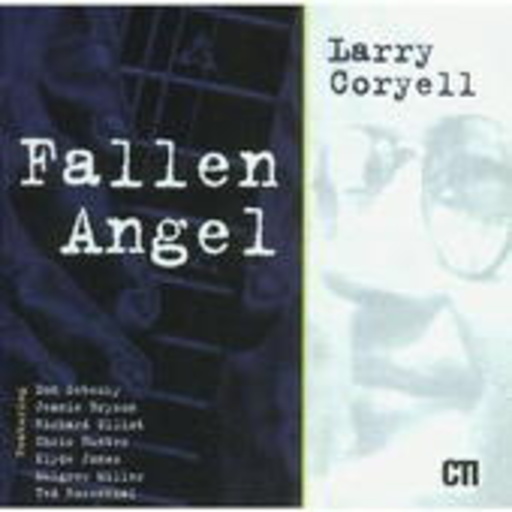 Larry Coryell – Fallen Angel (Jazz Archive)