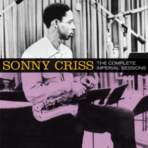 Sonny Criss – The Complete Imperial Sessions