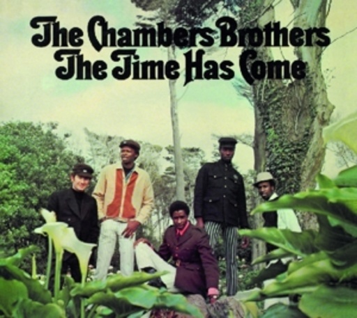 Chambers Brothers – Time Has Come Today