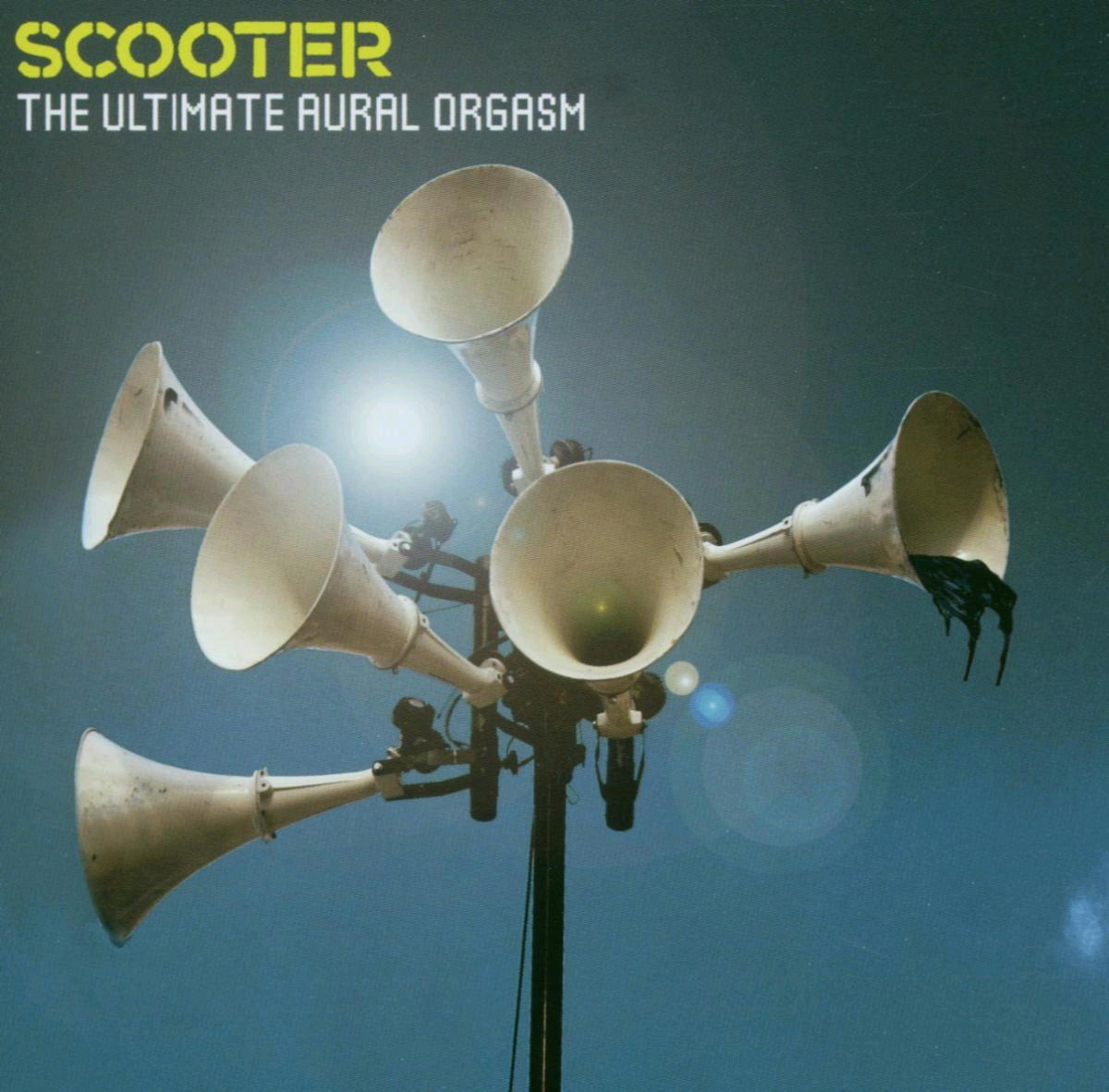 Scooter – The Ultimate Aural Orgasm