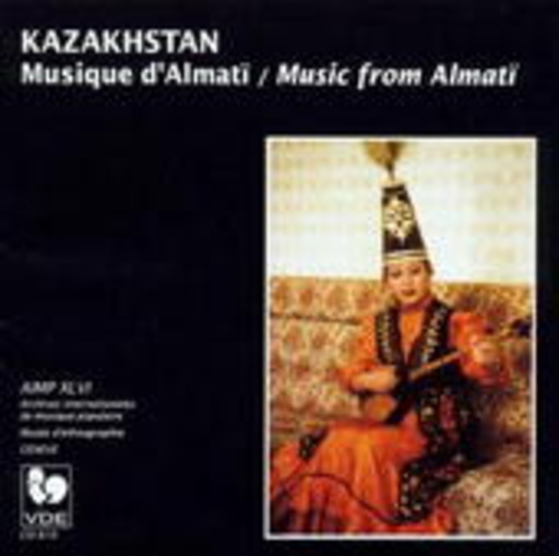 Diverse – Kazakhstan - Musique D'Almati/Music From Almati