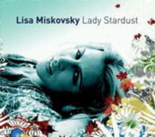 Lisa Miskovsky – Lady Stardust