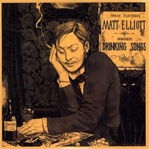 Matt Elliott – Drinking Sons