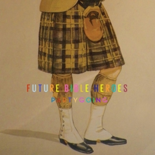 Future Bible Heroes – Partygoing