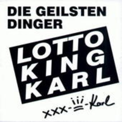 Lotto King Karl – Die geilsten Dinger