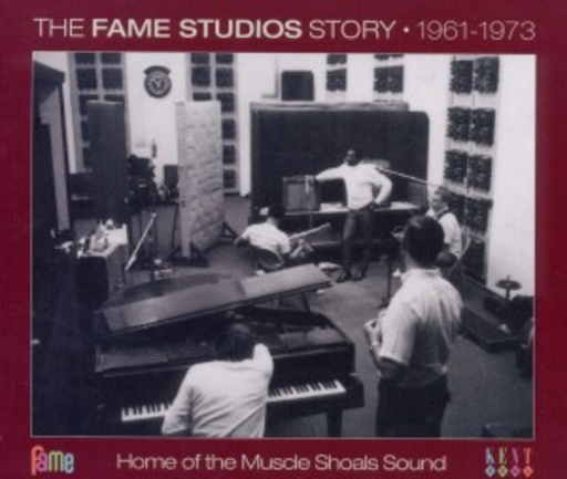 The Fame Studios Story 1961-1973