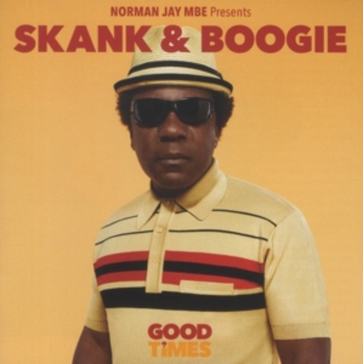 Diverse – Norman Jay MBE Presents Good Times: Skank & Boogi