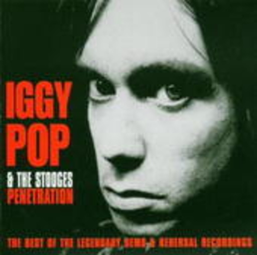 Iggy Pop & The Stooges – Penetration