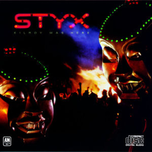 Styx – Kilroy Was Here